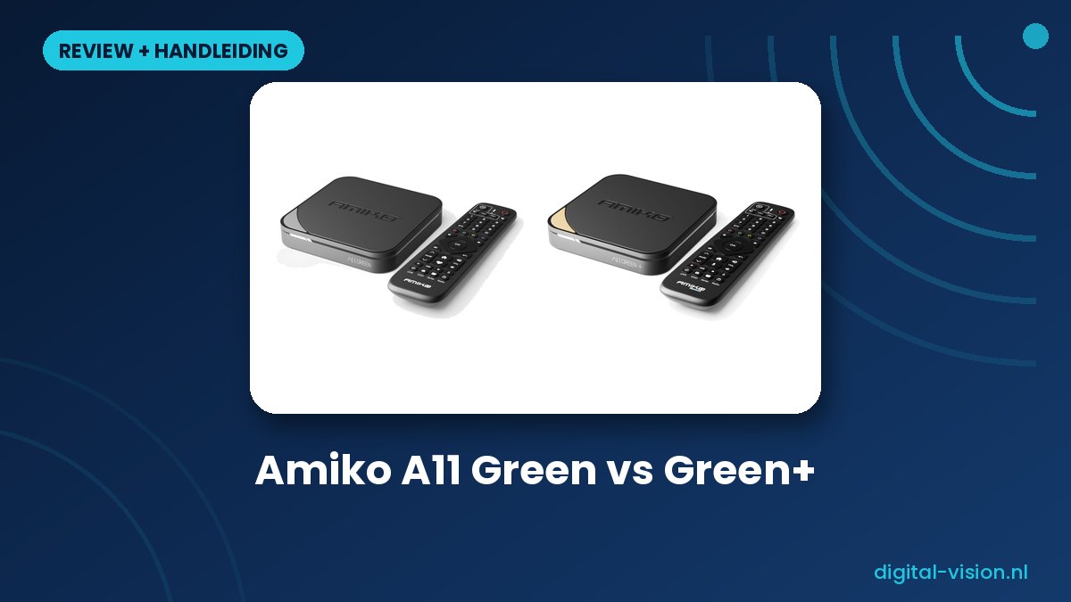 Amiko A11 Green en Green+ review + Nederlandse handleiding (2026)